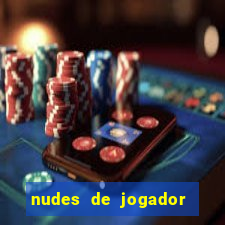 nudes de jogador de futebol